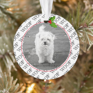 Christmas WOOF PW Print Hund Name FOTO Holly Spaß Ornament