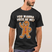 Christmas You W Ece Of Me_ Funny Angry Gingerbread T-Shirt (Vorderseite)