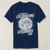 Christopher Columbus Day T-Shirt (Design vorne)