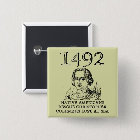 Christopher Columbus rettet Funny Button-Abzeichen Button (Vorne & Hinten)