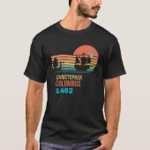 Christopher Columbus Tag Geschichte T-Shirt (Vorderseite)