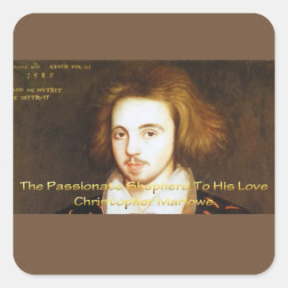 Christopher Marlowe - Passionate Shepherd Quadratischer Aufkleber