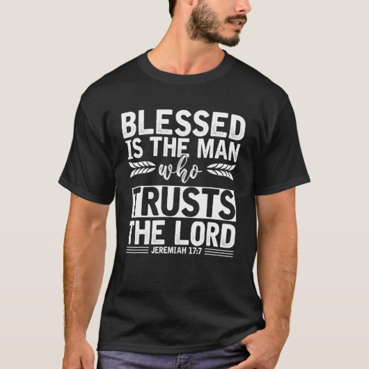 Christus Devo gesegnet ist der Mann, der dem Herrn T-Shirt (Vorderseite)