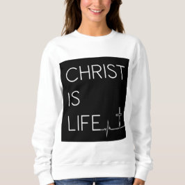 Christus ist ein Lebensläufer und ein Frauenkreuz Sweatshirt