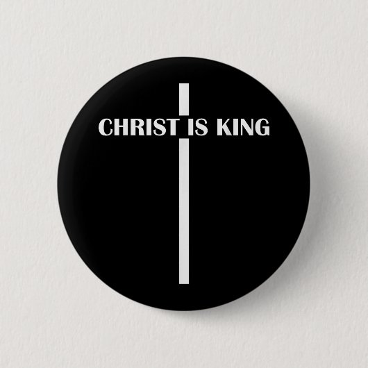 Christus ist König Christlicher Glaube Kirche ist Button (Vorderseite)