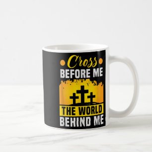 Christus kreuzen vor mir die Welt hinter mir Chris Kaffeetasse