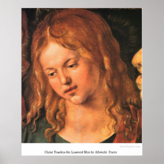 Christus lehrt die Gelernten Männer von Albrecht D Poster