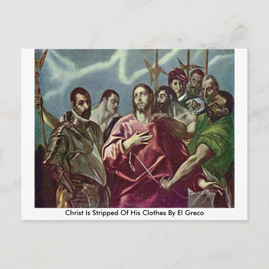 Christus wird von El Greco aus seinen Kleidern ges Postkarte (Vorderseite)