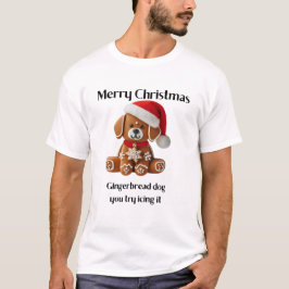 Chritmas Lebkuchenhund, den Sie versuchen es zu ei T-Shirt