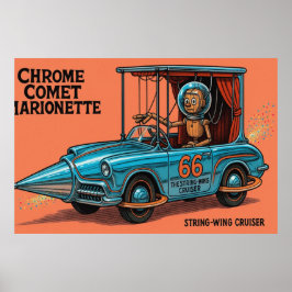 Chrome Comet Marionette (The String-Wing Cruiser) Poster