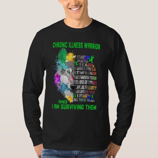 Chronic Illness I Know All These Things And I Surv T-Shirt (Vorderseite)
