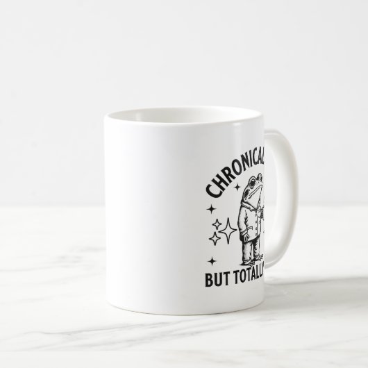 Chronically Ill Funny Frog Chronic Pain & Illn Kaffeetasse (VorderseiteRechts)