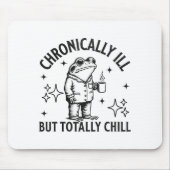 Chronically Ill Funny Frog Chronic Pain & Illn Mousepad (Vorne)