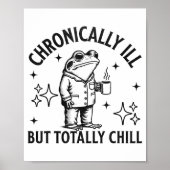 Chronically Ill Funny Frog Chronic Pain &amp; Illn Poster (Vorne)