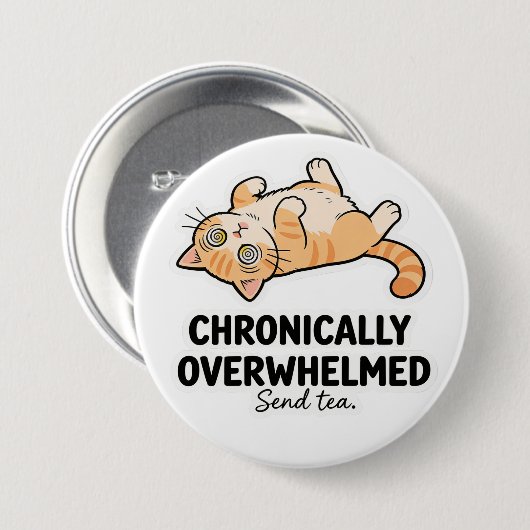 Chronically Overwhelmed ADHD Funny Stressed Cat Button (Vorne & Hinten)