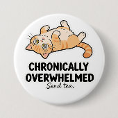 Chronically Overwhelmed ADHD Funny Stressed Cat Button (Vorderseite)