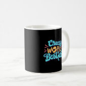 Chroniken von Crazy Work Besties arbeiten als Gesc Kaffeetasse (VorderseiteRechts)