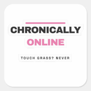 Chronisch Online Lustiger Internet-Aufkleber Quadratischer Aufkleber