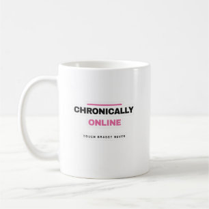 Chronisch Online Lustiger Internet-Becher Kaffeetasse