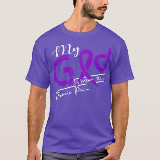 Chronische Schmerzen Bewusstsein, mein Gott ist hi T-Shirt