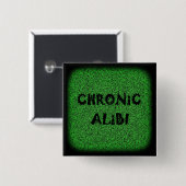 Chronischer Alibiknopf (Quadrat) Button (Vorne & Hinten)