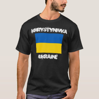 Chrystyniwka, Ukraine mit ukrainischer Flagge T-Shirt