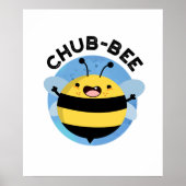 Chub-Bee Funny Chubby Bee Pun Poster (Vorne)
