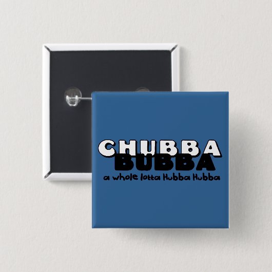 Chubba Bubba Button (Vorne & Hinten)