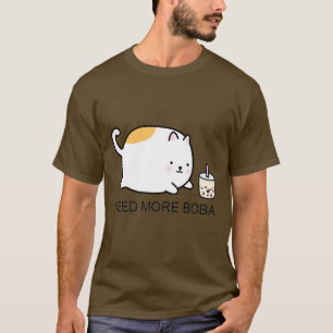 Chubby Boba Cat braucht mehr Boba T-Shirt