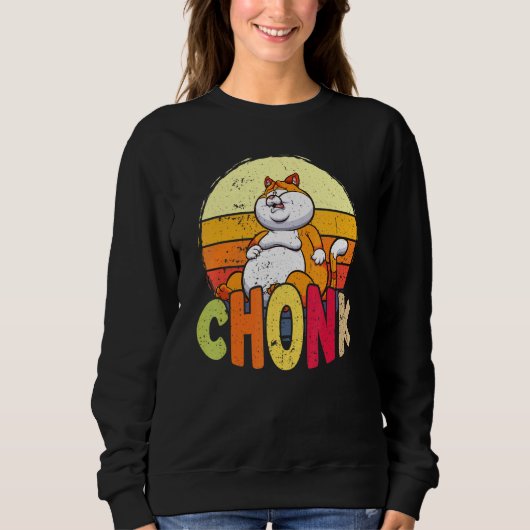 Chubby Chonk Cat Meme Fat Feline Sweatshirt (Vorderseite)