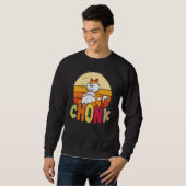 Chubby Chonk Cat Meme für Fett Feline Sweatshirt (Vorne ganz)
