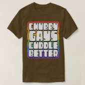 Chubby Gays Cuddle Better Funny Proud Gay Bear Hus T-Shirt (Design vorne)