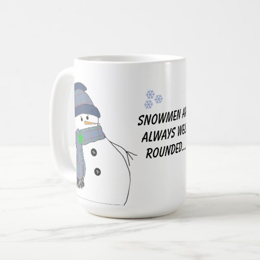 Chubby Snowman mit Sprichwort Kaffeetasse (Vorderseite Links)