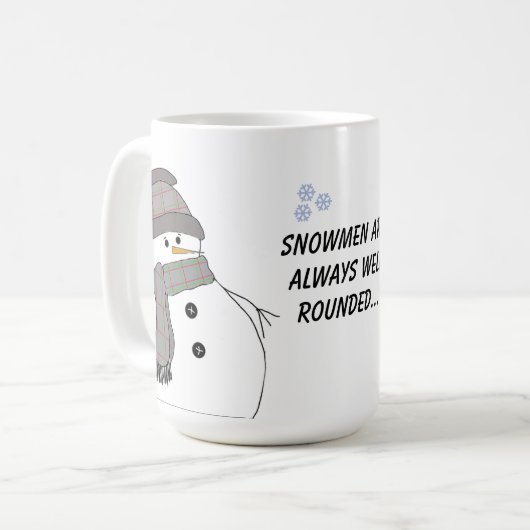 Chubby Snowman mit Sprichwort Kaffeetasse (Vorderseite Links)
