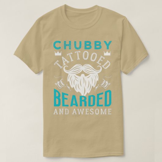 Chubby Tattooot Barted und Phantastisches Geschenk T-Shirt (Design vorne)