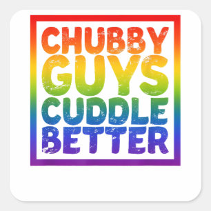 Chubby Typ Cuddle Better - Gay Bear Quadratischer Aufkleber