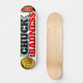 CHUCK BADNESS JMT 7 3/4" Skateboarddecke Skateboard (Vorderseite)