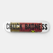 CHUCK BADNESS / JMT SKATEBOARD (Horizontal)