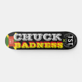 CHUCK BADNESS JMT Skateboard, 7¾ Zoll Deck Skateboard (Horizontal)