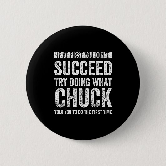 Chuck Wenn beim ersten Mal nicht alles klappt, ver Button (Vorderseite)