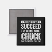 Chuck Wenn es beim ersten Mal nicht klappt, versuc Magnet (Vorderseite/Rückseite)