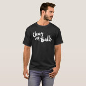 Chug My Balls Live Laugh Love Farmhouse Script T-Shirt (Vorne ganz)