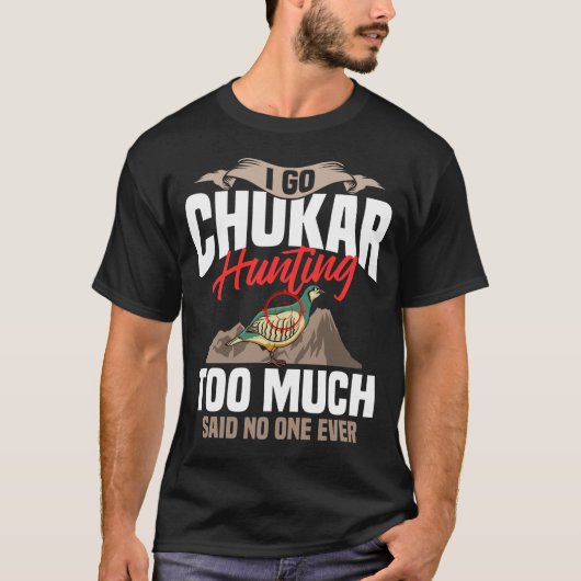 Chukar Jagdvogeljägersaison T-Shirt (Vorderseite)