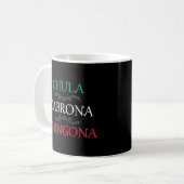 Chula Cabrona Chingona Shirt Mexikanische Frau Muj Kaffeetasse (Vorderseite Links)