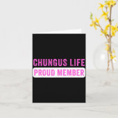 Chungus Life Proud Member Funny Dark Humor Meme Sa Karte (Gelbe Blume)