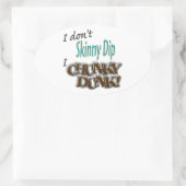Chunky Dunk Ovaler Aufkleber (Tasche)