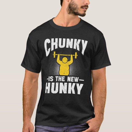 Chunky Is The New Hunky 4 T-Shirt (Vorderseite)