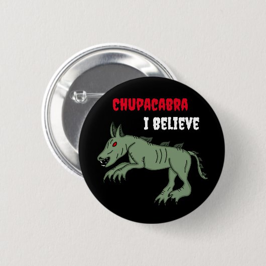 Chupacabra | Ich glaube Button (Vorne & Hinten)