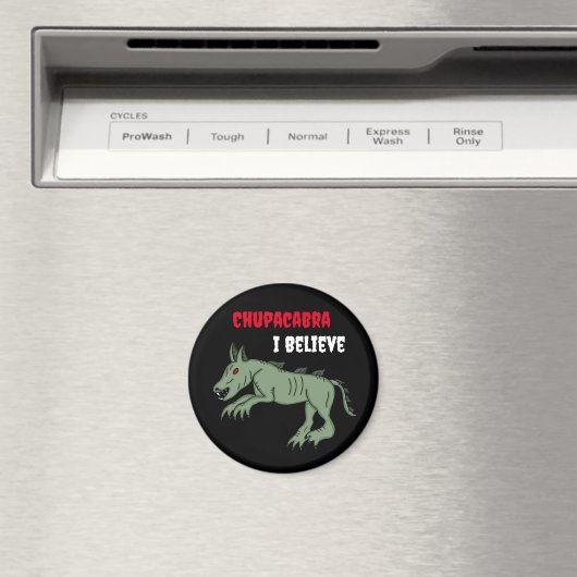 Chupacabra | Ich glaube Magnet (In Situ (Geschirrspüler))