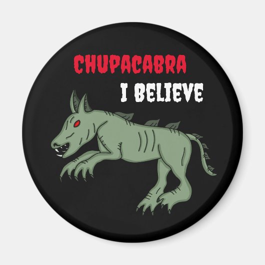Chupacabra | Ich glaube Magnet (Vorne)